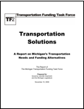 Transportation Solutions:  A Report on Michigan’s Transportation Needs and Funding Alternatives